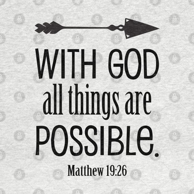With God All Things Are Possible | Christian T-Shirt, Hoodie and Gifts by ChristianLifeApparel